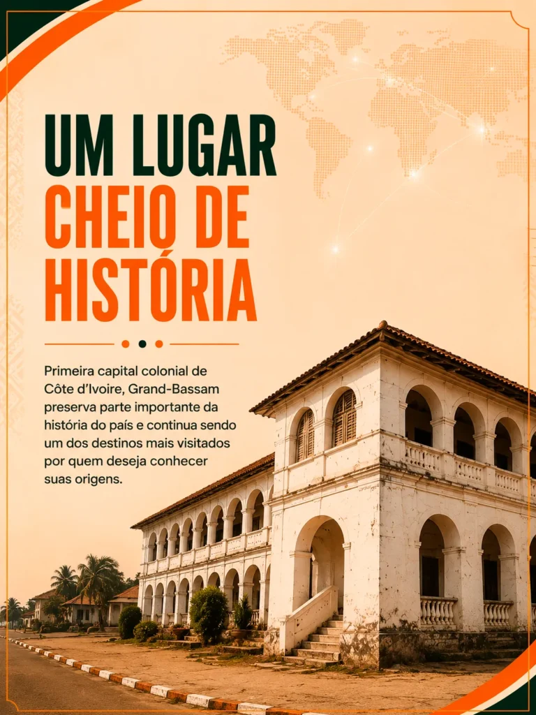 Grand-Bassam reúne história, patrimônio e praias em um só destino